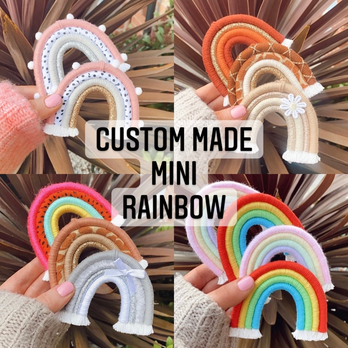 Custom made mini rainbow